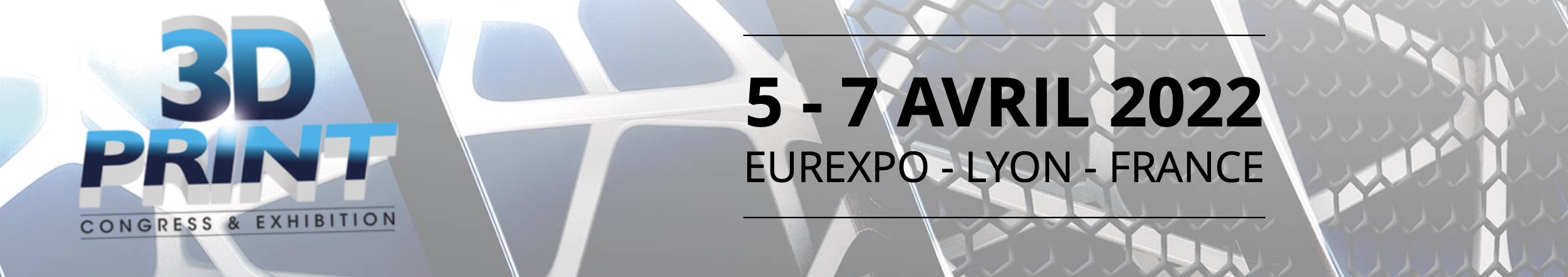 Salon IMPRESSION 3D LYON JUIN 2022